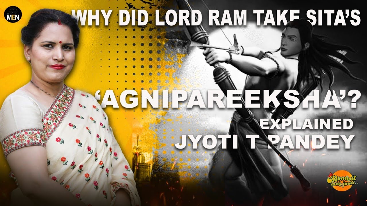 Why Did Ram Take Sita s Agnipareeksha Why Did Marriage Start 