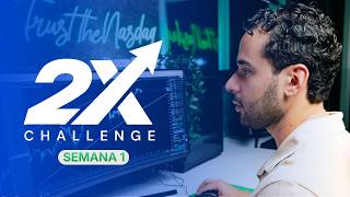 Semana #1 | 2X Trading Challenge - TradersHub
