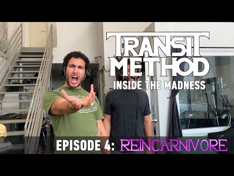 Transit Method | Inside The Madness | EP4: Reincarnivore