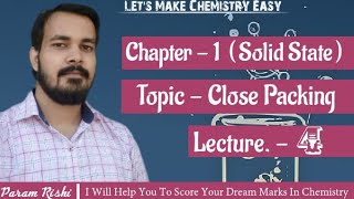 Famous Chapter-01 solid state Lech-4(A) one dimensional or two dimensional close packing Net Worth