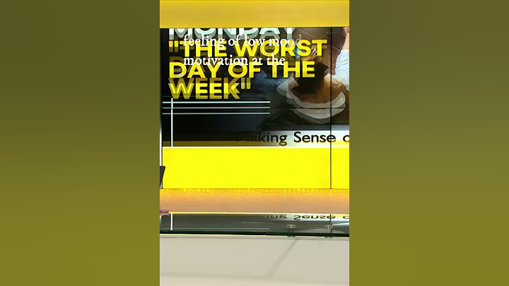 The Worst Day of The Week📅