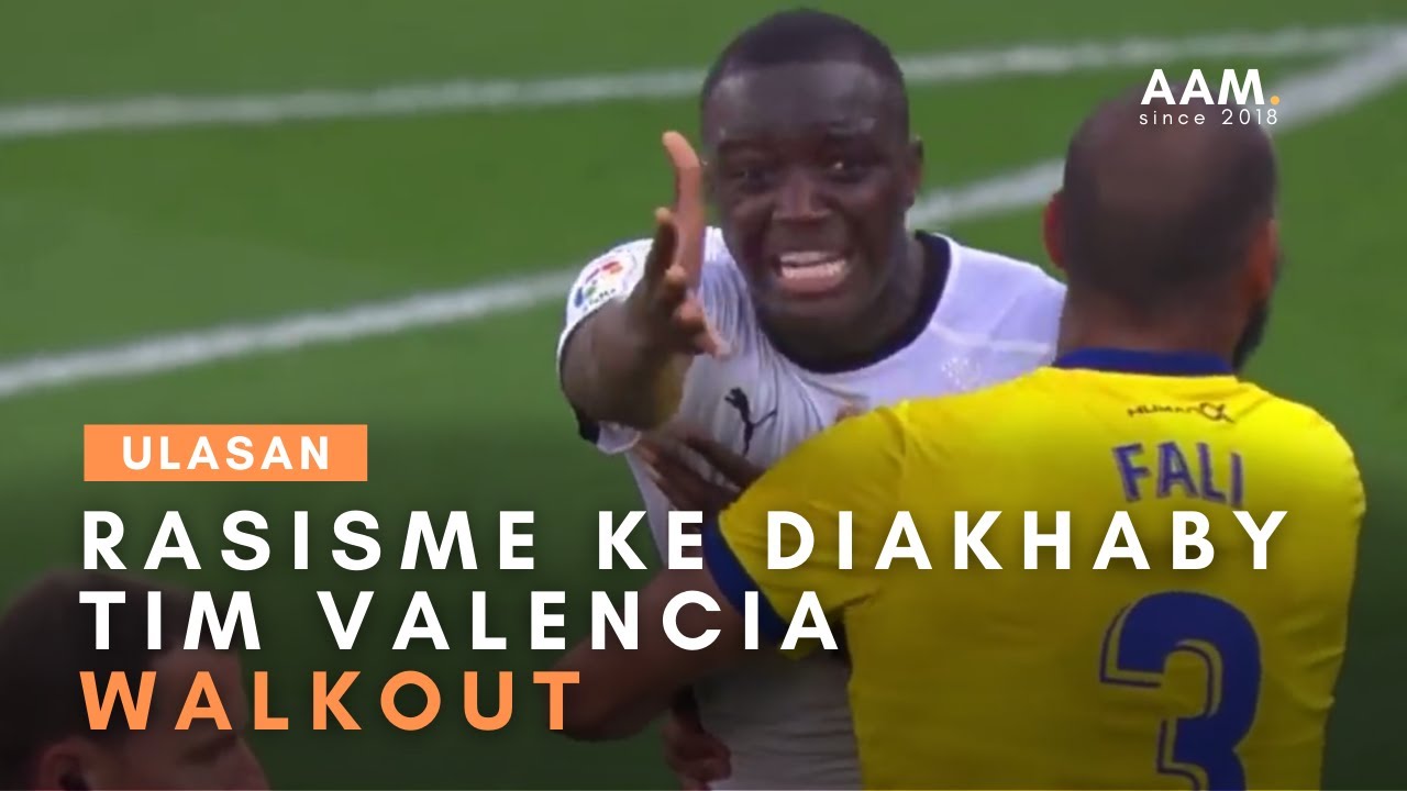 Diakhaby alami rasisme dari Juan Cala, Tim Valencia Walkout.