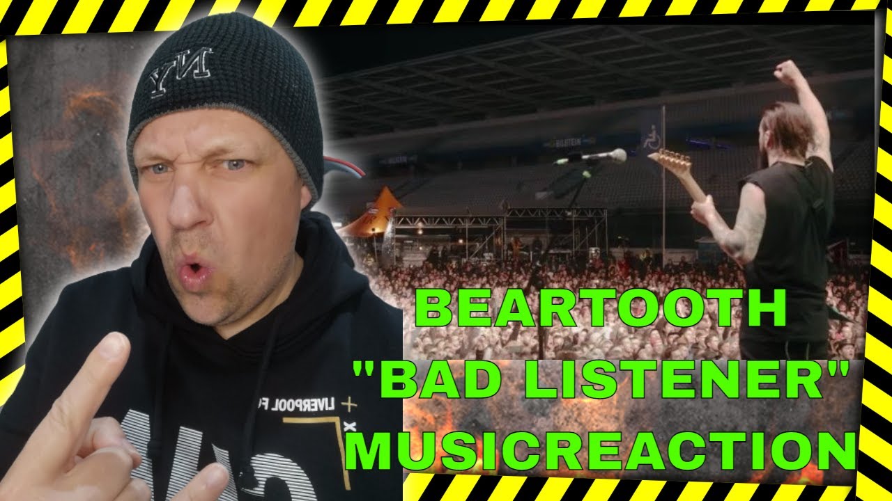 Bad Listener Beartooth Beartooth Reaction | BAD LISTENER LIVE ROCK AM RING | UK REACTOR ...