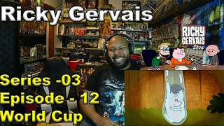 The Ricky Gervais Show Season 3 Episode 12 World Cup Reaction