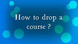 How to Drop a Class