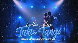 Budka Suflera - Takie Tango (DJ Mularski x ProceSpike Remix)