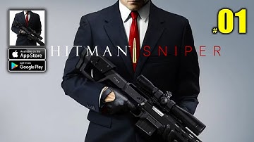 Hitman Sniper Mobile Gameplay Walkthrough Part 1 - (Android, iOS)