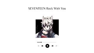 Download Lagu SEVENTEEN (세븐틴) Rock with you Slowed/Reverb MP3