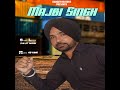 Majbi Singh Mp3 Song