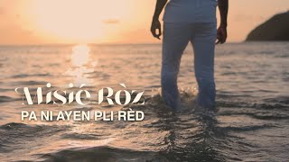 Misié Ròz - Pa Ni Ayen Pli Rèd