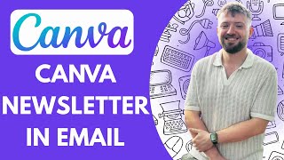How to Send Canva Newsletter in Email (Full 2025 Guide)