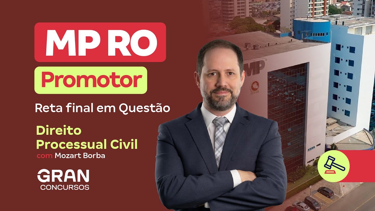 Concurso MP RO Promotor | Reta final: Direito Processual Civil em ...