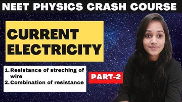Current Electricity (Part-2) Crash course | NEET2023 | #physics #neet2023