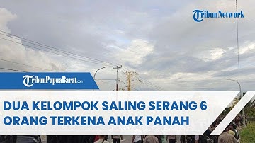DUA KELOMPOK SALING SERANG 6 ORANNG TERKENA ANAK PANAH