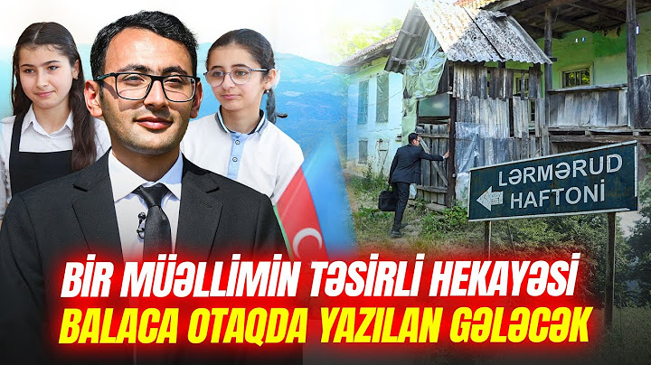 Ucqar kənddə gələcək yazan 26 yaşlı gənc müəllim: işıq saçan sinifdə talelər aydınlanır