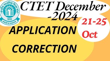 CTET DECEMBER 2024 Application Correction