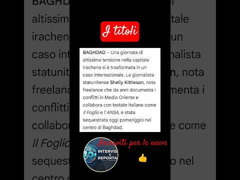Video ?Baghdad, rapita la giornalista americana Shelly Kittleson: caccia ai sequestratori