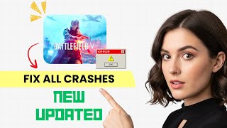 How To Fix Battlefield 5 Crashing, Freezing, Not Launching, Stuck & Black Screen Step-By-Step