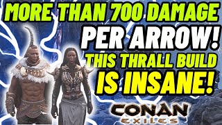More Than 700 Damage per Arrow! This Archer thrall build is insane! Conan Exiles 
