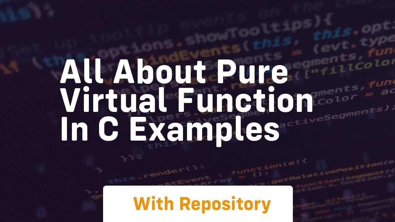 all about pure virtual function in c examples