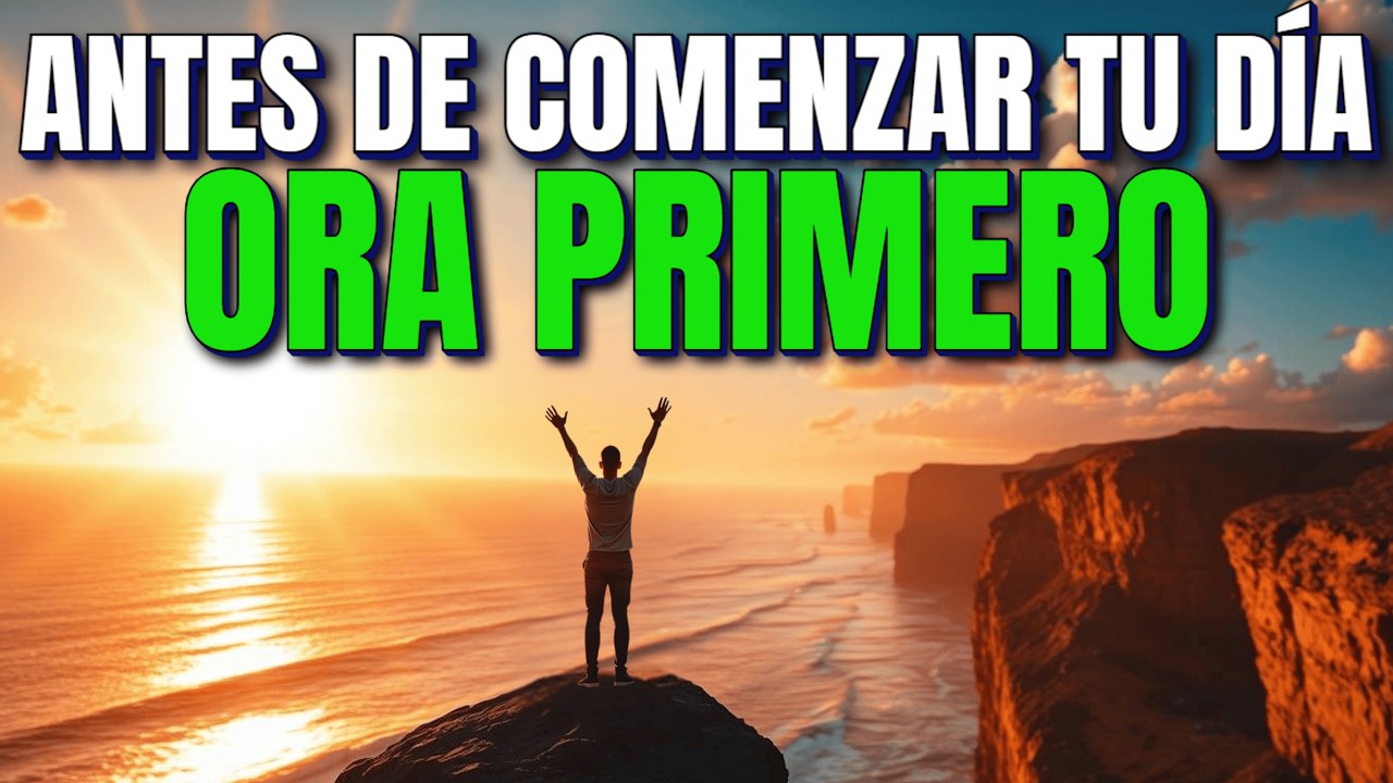 ORACIÓN DE LA MAÑANA: Cuando nada tiene sentido, Dios hace ESTO (Activa lo ilógico)