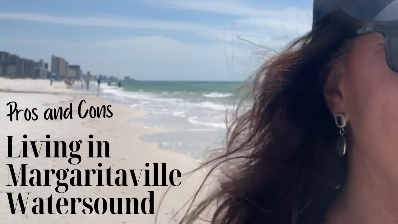 The Pros and Cons of Living in Margaritaville Watersound Florida!