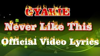 Gyakie Never Like This Lyrics Video