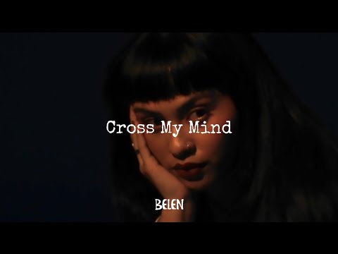 BELEN - Cross My Mind (Official Lyric Video) - YouTube