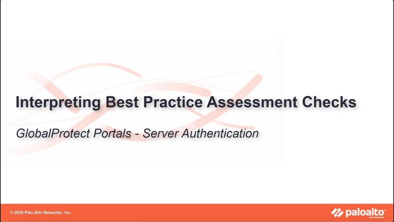 GlobalProtect Portals - Server Authentication - Interpreting BPA Checks - Network