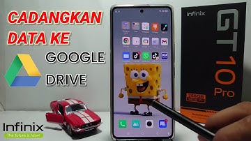 Cara Back Up Data HP ke Google Drive Infinix GT 10 Pro