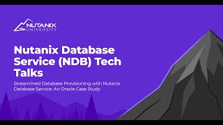 Nutanix Database Service Tech Talks: Oracle Database provisioning case study Wealth