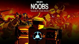 We Are Noobs 01 | Hello World screenshot 2