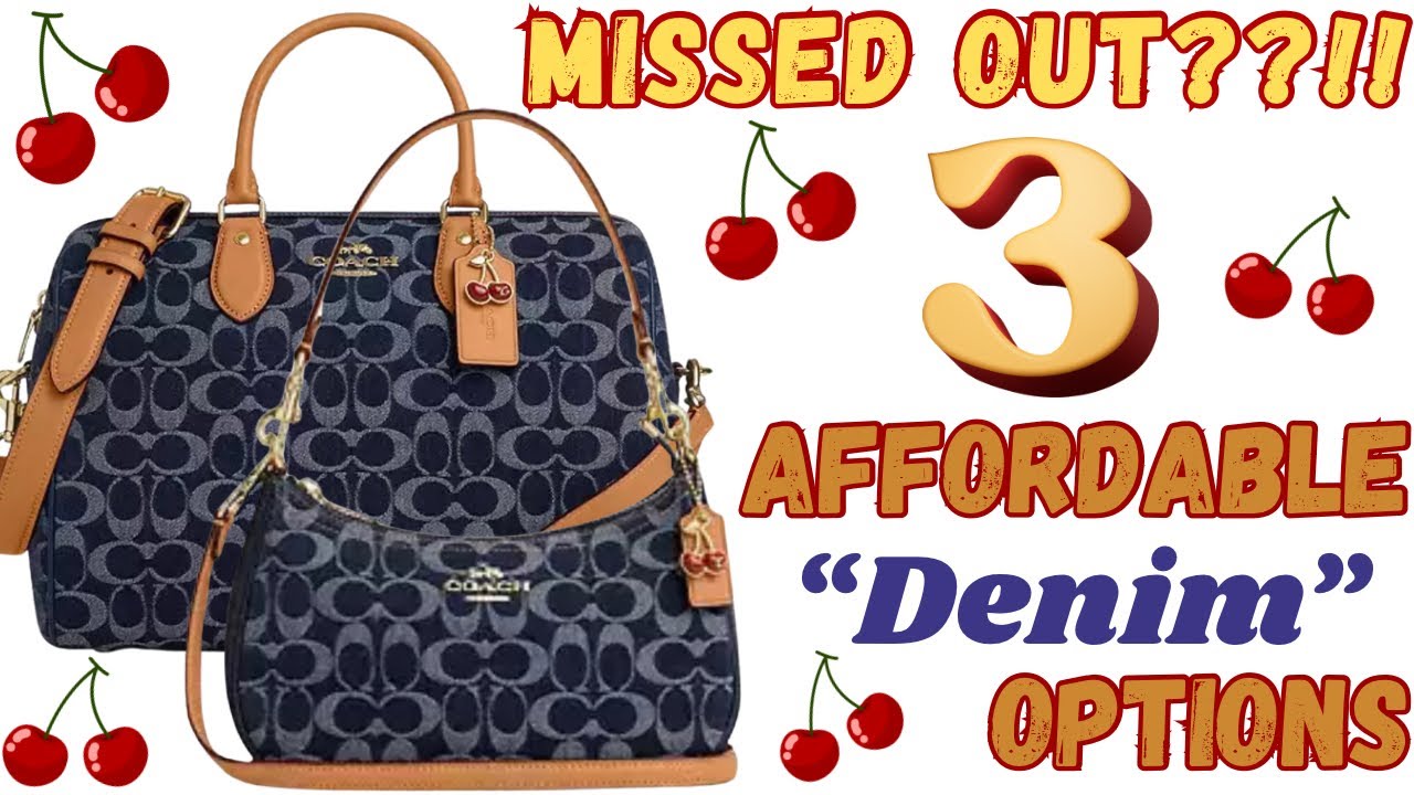 Coach Large Denim Rowan SOLD OUT! | Here’s 3 Affordable Denim Options | 