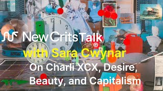 The Forum 06 | Sara Cwynar: On Charli XCX, Beauty, Desire, and Capitalism