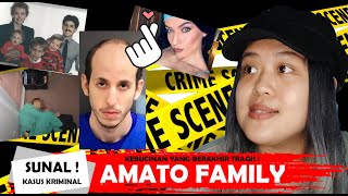 Masih berani jadi bucin?! - Kasus Pembunuhan Keluarga Amato