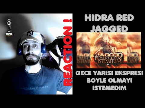 RED & HIDRA - GECEYARISI EKSPRESI | JAGGED - BÖYLE OLMAYI İSTEMEDİM | METAL KAFA REACTION!!