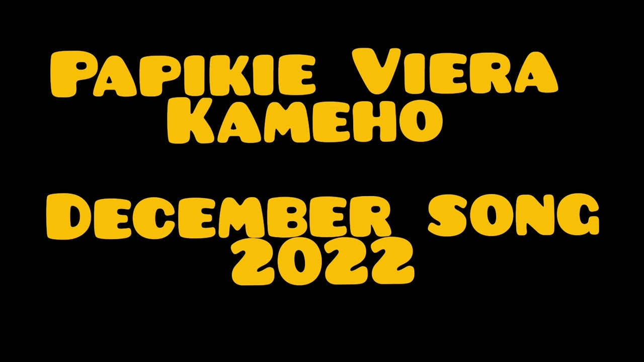Papikie kameho💯🔥🔥🙌Meyarura kozoya0✨️✨️👌2022