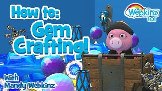Webkinz Next: How to - Gem Crafting!