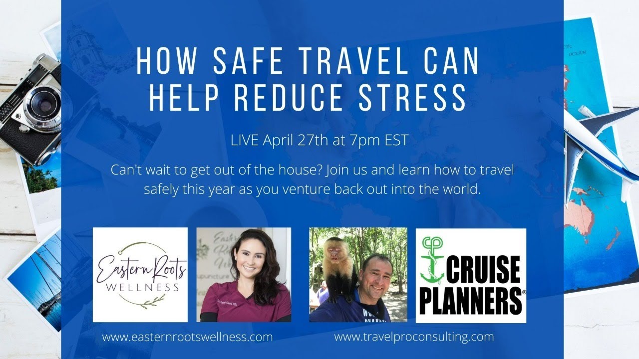 How Safe Travel Can Help Reduce Stress