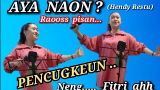 Mencug AYA NAON ( hendy restu ) cover Bajidoran fitri nico entertainment