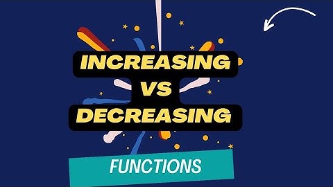 Simple Explanation of Increasing and Decreasing Functions | Calculus #maths #Calculus
