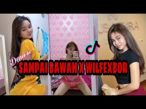 Tiktok Sampai Bawah X WilfeXbor || Tiktok Viral || Tiktok Terbaru