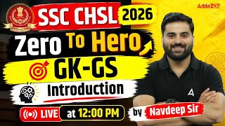 SSC CHSL 2026 | SSC CHSL GK GS Classes | GK GS Introduction | SSC CHSL GK GS By Navdeep Sir