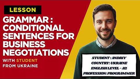 BUSINESS ENGLISH- Conditional sentences for business negotiations