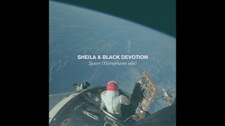 Sheila & Black Devotion - Spacer (Hiérophante edit) Resimi