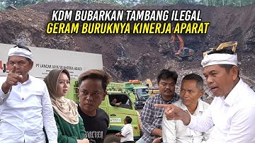 KDM BUBARKAN TAMBANG ILEGAL | GERAM BURUKNYA KINERJA APARAT YANG AKAN DIPIMPINNYA