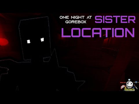 One Night at Gorebox: Sister Location (Shadow...) 😱 (Gorebox)