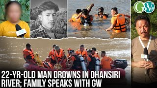 Download Lagu DMP: 22–YR-OLD MAN DROWNS IN DHANSIRI RIVER; SEARCH OP. SUSPENDED, TO RESUME FROM SEPT. 29 MP3 Download Lagu DMP: 22–YR-OLD MAN DROWNS IN DHANSIRI RIVER; SEARCH OP. SUSPENDED, TO RESUME FROM SEPT. 29 MP3