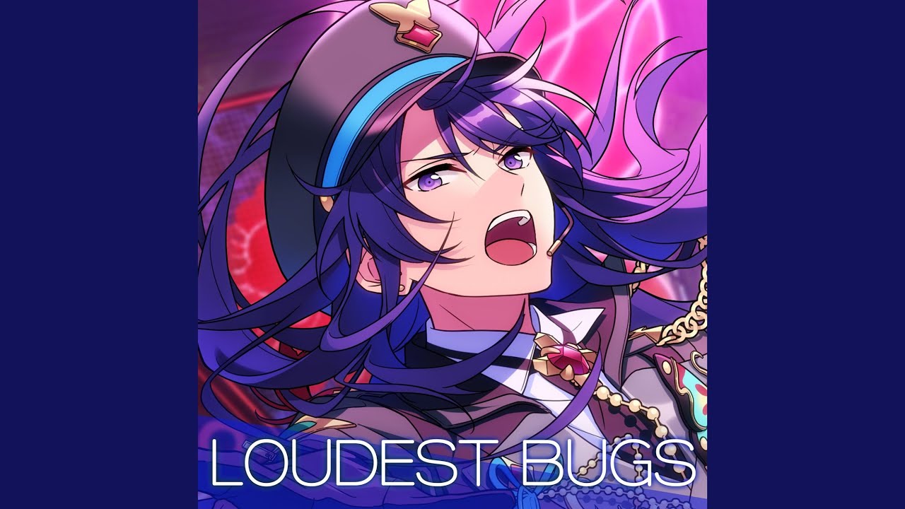 LOUDEST BUGS (Instrumental)