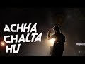 Achha chalta hu + Kabira maan ja - Arijit singh live performance